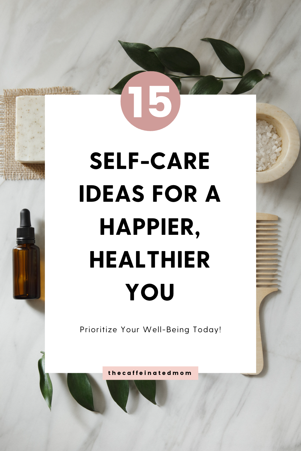 Self-Care Ideas: For Physical, Emotional, & Mental Well-Being